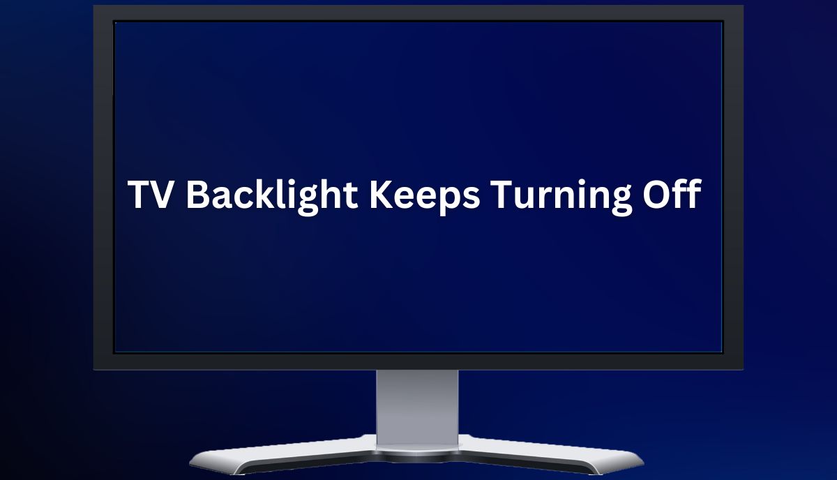 lg, samsung tv backlight keeps turning off