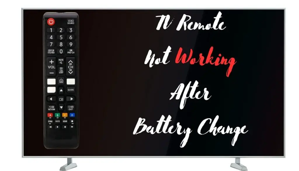 7 Reasons TV Remote Not Working After Battery Change TVDecoded